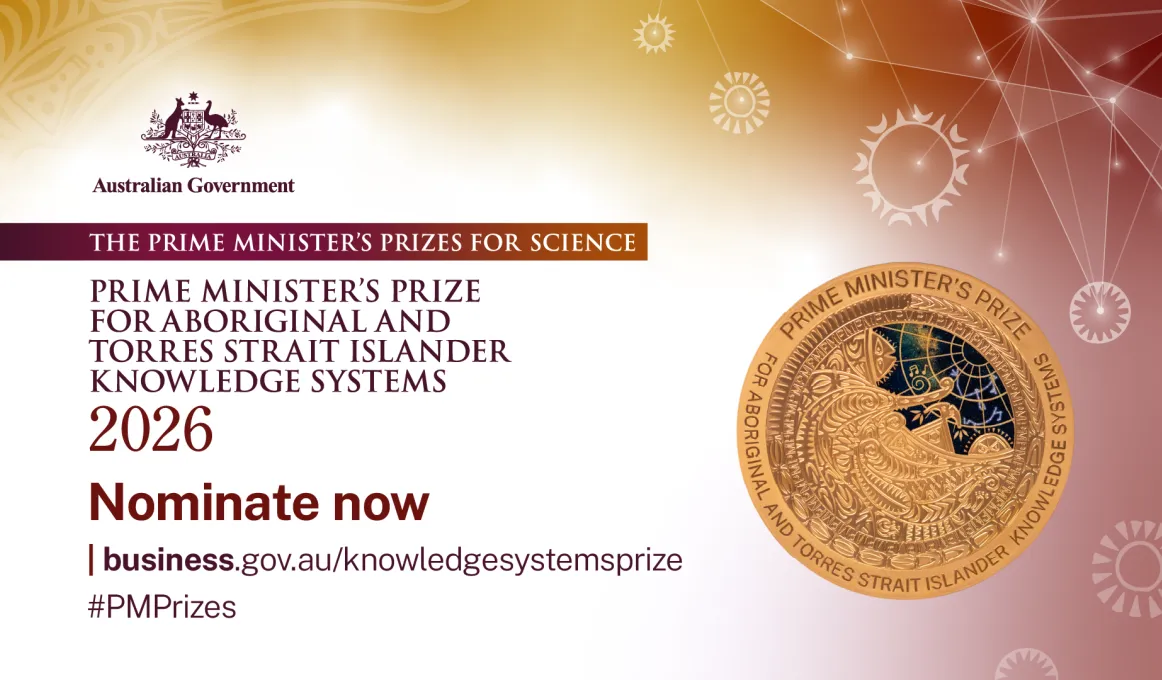 Nominate now for the 2026 Prime Ministers Prize for Aboriginal and Torres Strait Islander Knowledge Systems 