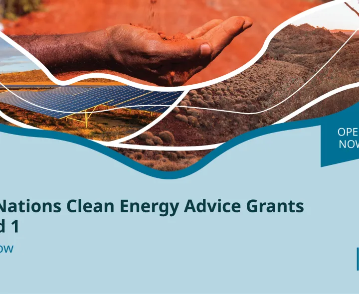 First Nations Clean Energy Advice Grants - Round 1