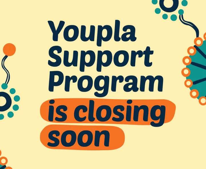 Youpla Support Program is closing soon