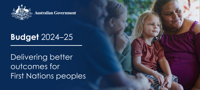 Budget 2024-25: Delivering better outcomes for First Nations people
