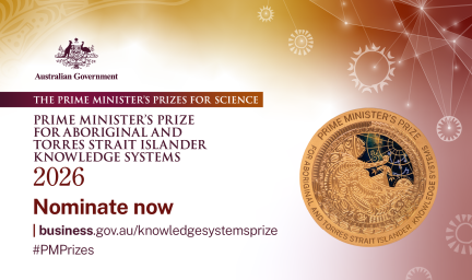 Nominate now for the 2026 Prime Ministers Prize for Aboriginal and Torres Strait Islander Knowledge Systems 
